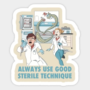 Always Use Good Sterile Technique Sticker